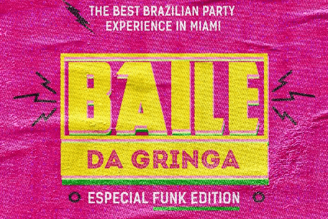 Baile da Gringa - The Best Brazilian Party Experience in MIAMI