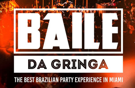 Baile da Gringa - The Best Brazilian Party Experience in MIAMI